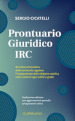 Prontuario giuridico IRC. Raccolta commentata delle norme che regolano l'insegnamento della religione cattolica nelle scuole di ogni ordine e grado. Nuova ediz.